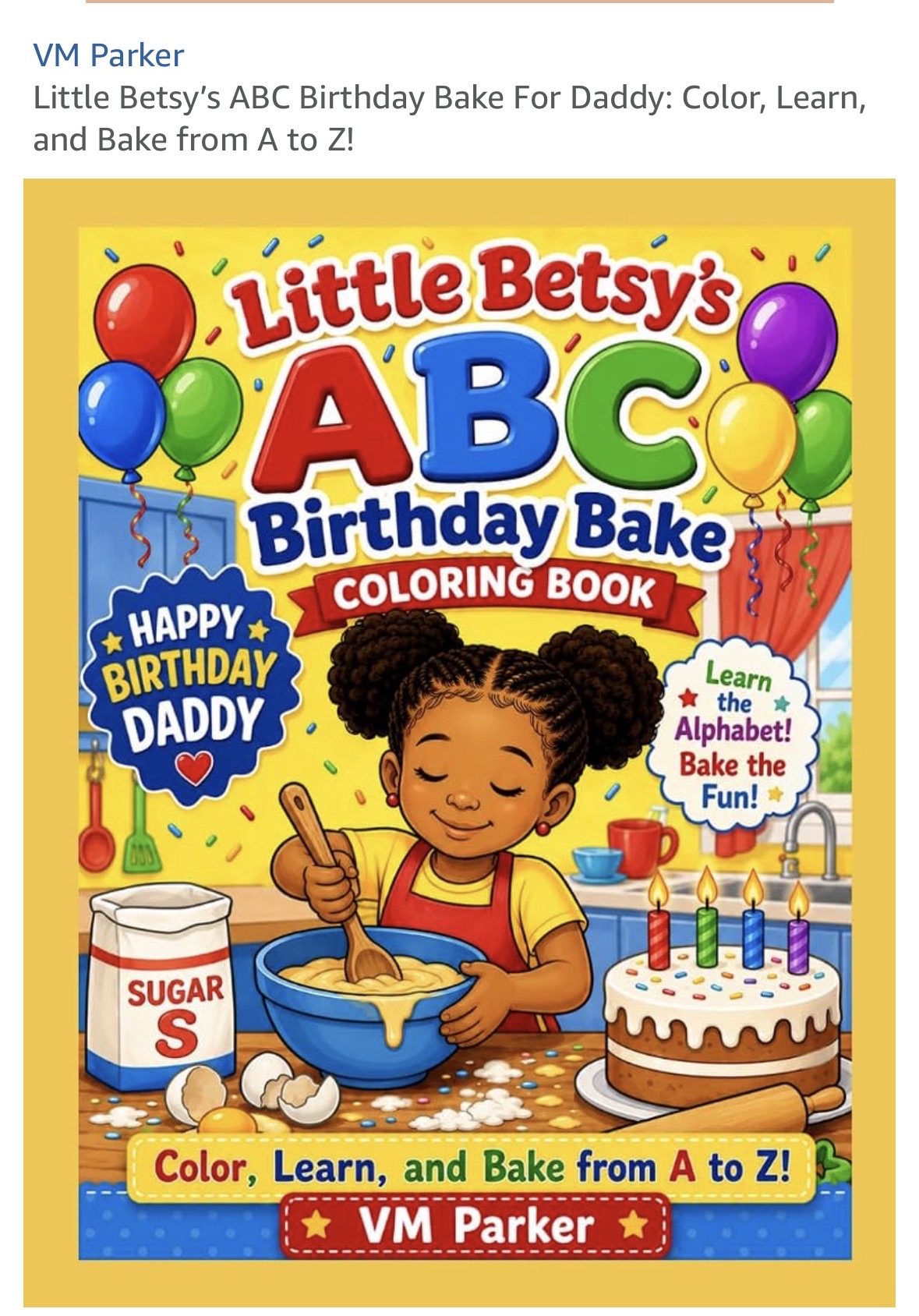 Betsy’s ABC Birthday Bake For Daddy