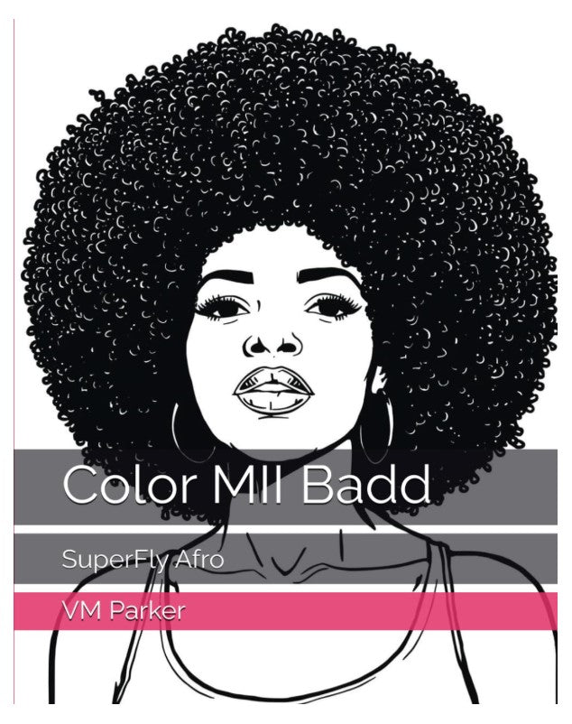 Color MII Badd: SuperFly Afro
