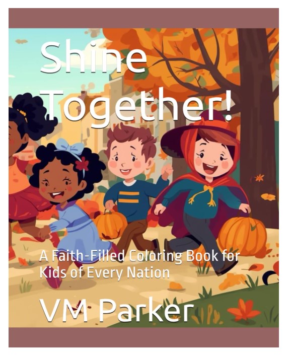 Shine Together!: A Faith-Filled Coloring Book for Kids of Every Nation
