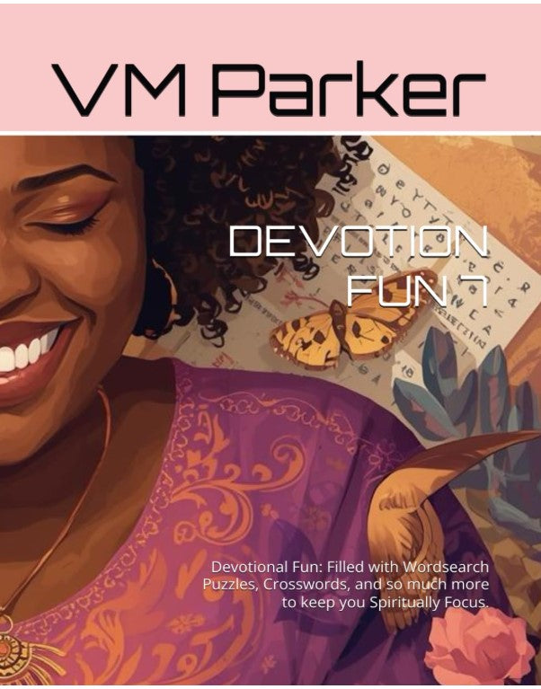 DEVOTION FUN 7: Devotional Fun: Filled with Crossword Puzzles, and so much more to keep you Spiritually Focus.