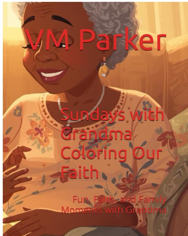 Sundays with Grandma Coloring Our Faith: Fun, Faith, and Family Moments with Grandma
