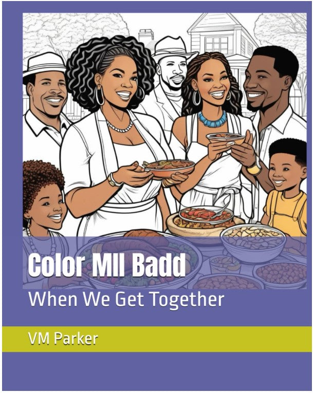 Color MII Badd: When We Get Together